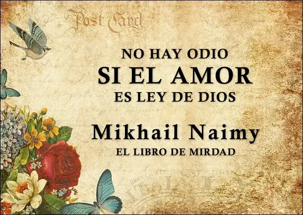Imagen del escrito; No hay odio si el amor es ley de Dios, de Mikhail Naimy