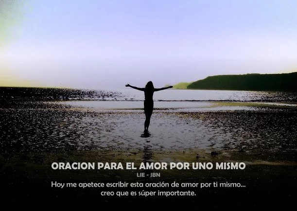 Imagen del escrito; Oración de amor por uno mismo, de Miguel Ruiz