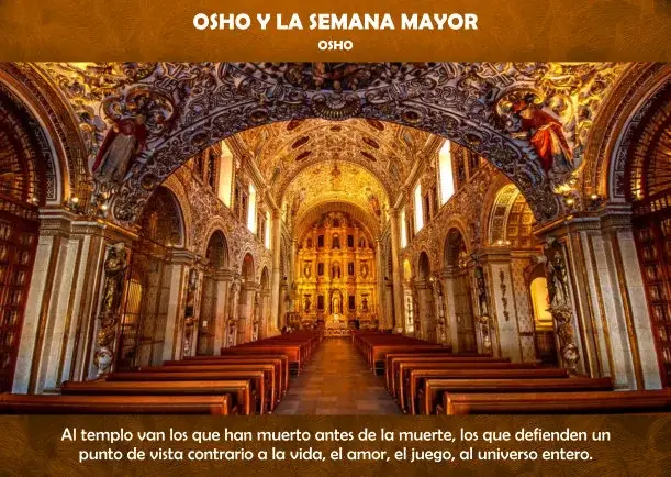 Idolatría: Osho y la Semana Mayor - POR: OSHO
