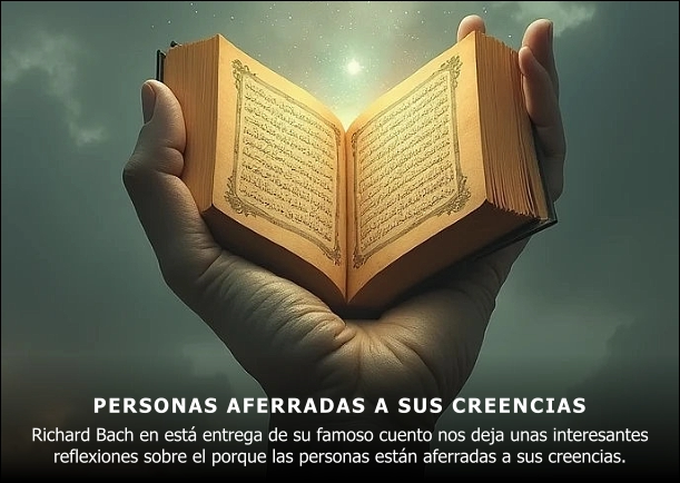 Imagen del escrito; Personas aferradas a sus creencias, de Richard Bach