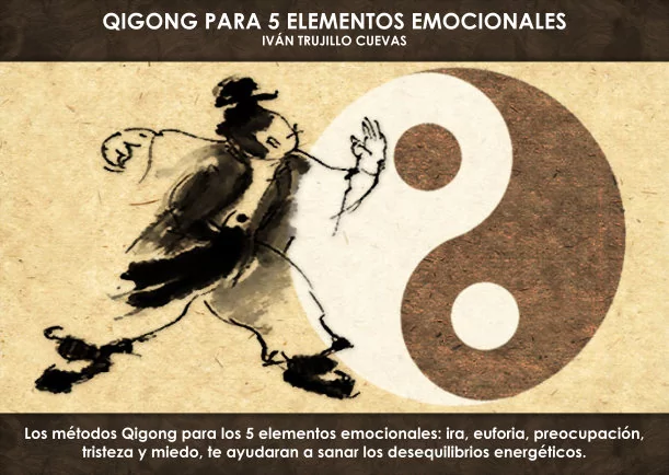 Imagen del escrito; Qigong para 5 elementos emocionales, de Ivan Trujillo Cuevas