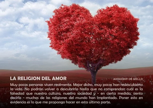 Imagen del escrito; La religión del amor, de Anthony De Mello