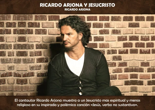 Imagen del escrito; Ricardo Arjona y Jesucristo, de Ricardo Arjona