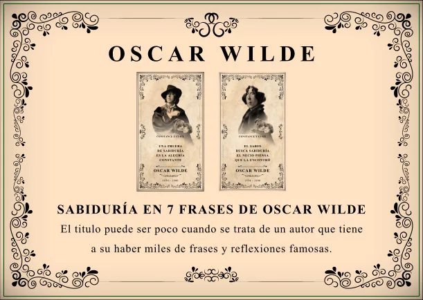 Sabiduría en siete frases de Oscar Wilde - POR: OSCAR WILDE