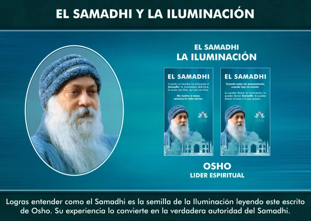 Imagen del escrito; El Samadhi es la semilla de la Iluminación, de Osho