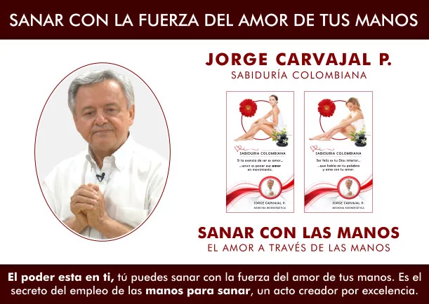 Imagen; Sanar con la fuerza del amor de tus manos; Jorge Carvajal Posada