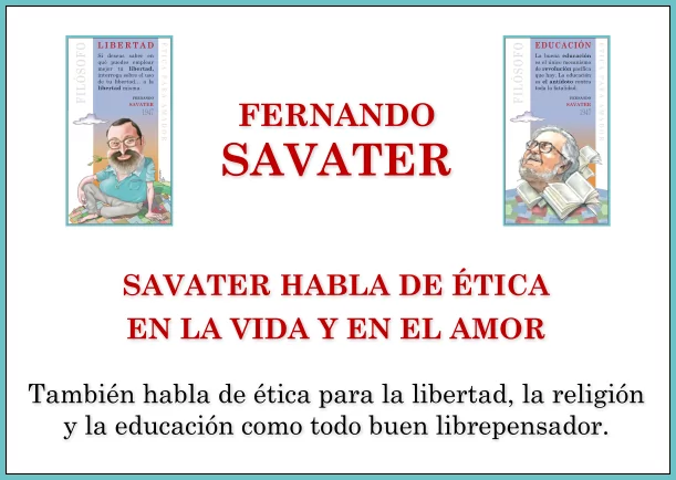 Imagen del escrito; Savater habla de ética en la vida y en el amor, de Fernando Savater