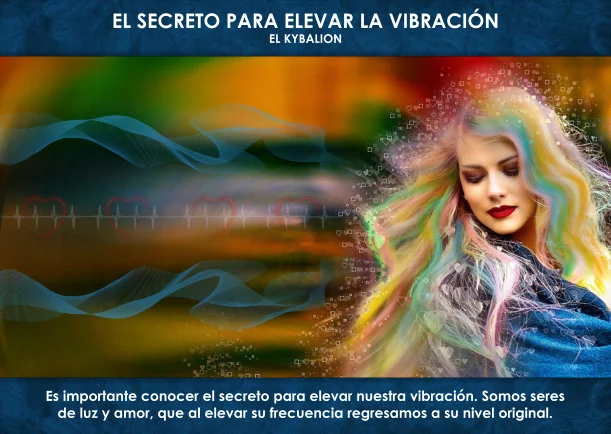 Imagen; El secreto para elevar la vibración; El Kybalion