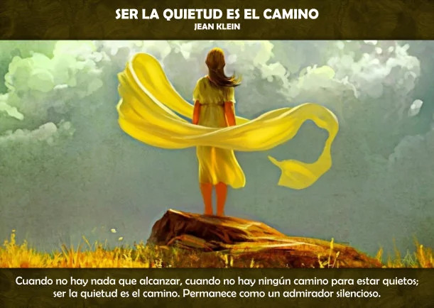 Imagen; Ser la quietud es el camino; Jean Klein