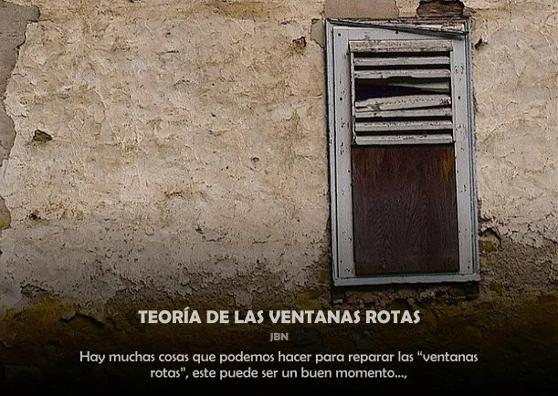 Imagen del escrito; Teoría de las ventanas rotas, de Jbn Lie