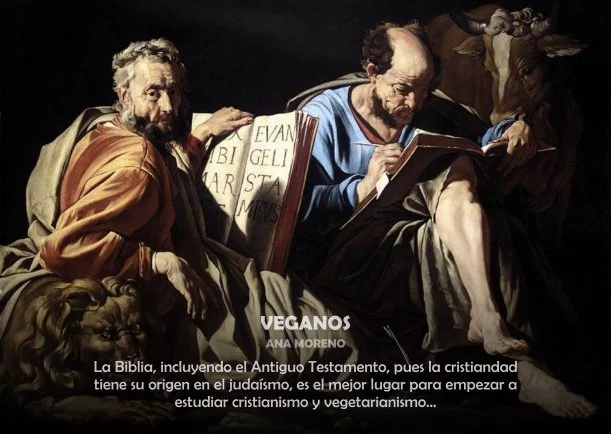 Veganos y el Nuevo Testamento - POR: ANA MORENO