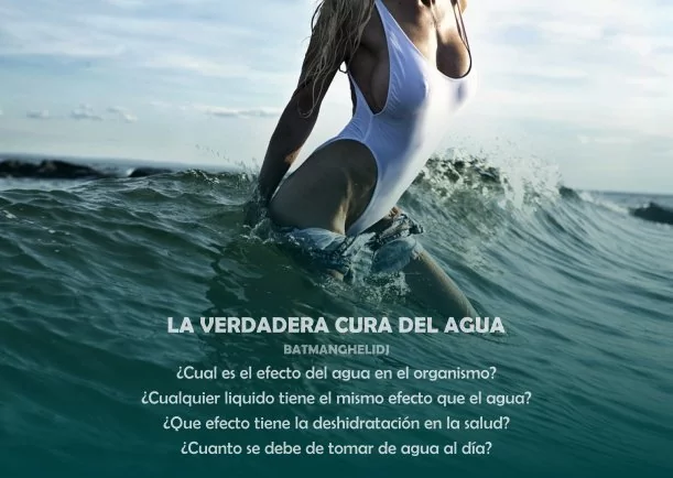 Imagen del escrito; La verdadera cura del agua, de Batmanghelidj