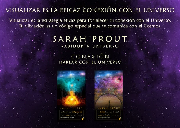 Imagen del escrito; Visualizar es la eficaz conexión con el universo, de Sarah Prout