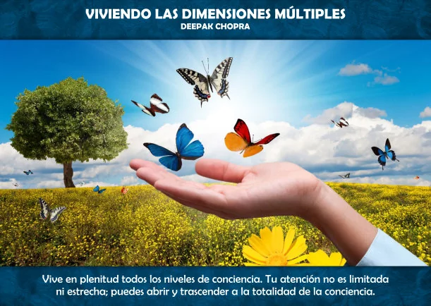 Imagen del escrito; Viviendo dimensiones múltiples, de Deepak Chopra