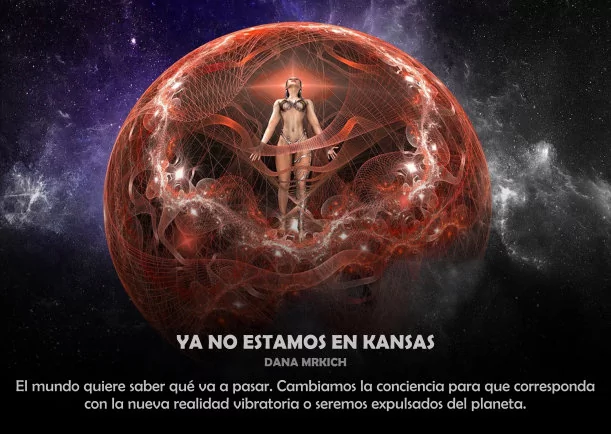 Reflexión: Ya no estamos en Kansas - POR: DANA MRKICH