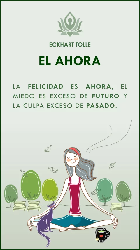 Imagen de la frase: Tu solo puedes ser al mismo tiempo feliz y completamente presente en el ahora.