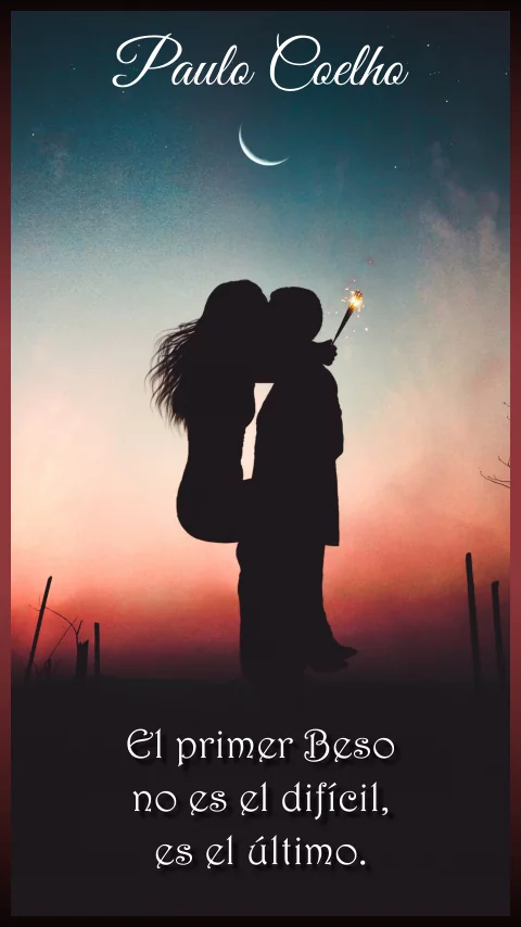 Imagen de la frase: El primer Beso no es el difícil, es el último Beso.