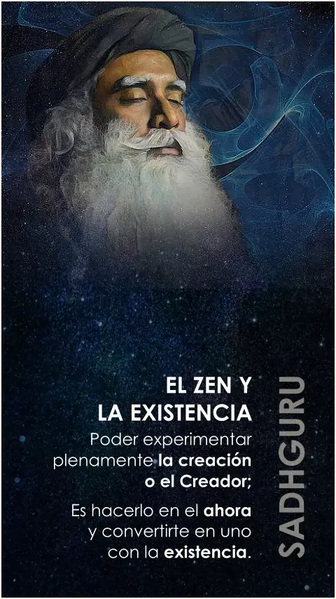 Imagen de la frase: Poder experimentar plenamente la creación, es hacerlo en el ahora y convertirte en uno con la existencia.