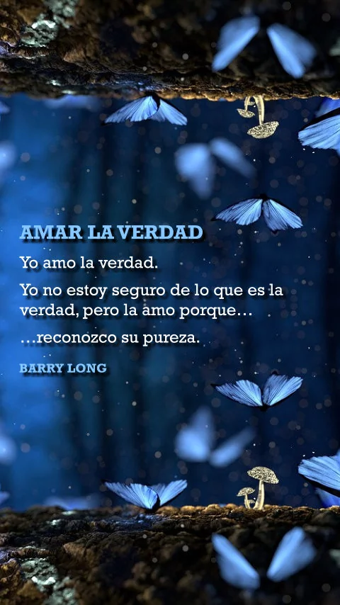 Imagen de la frase: Yo amo la verdad. Yo no estoy seguro de lo que es la verdad, pero la amo porque reconozco su pureza. Imagen de la frase: Yo amo la verdad. Yo no estoy seguro de lo que es la verdad, pero la amo porque reconozco su pureza.