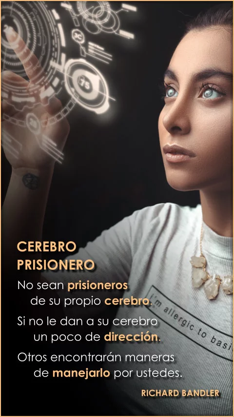 Imagen de la frase: No sean prisioneros de su propio cerebro. Si no le das a su cerebro un poco de dirección, otra gente encontrará maneras de manejarlo por ustedes.