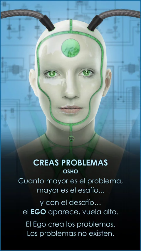 Imagen de la frase: Cuanto mayor es el problema, mayor es el desafío... y con el desafío el ego aparece, vuela alto. El Ego crea los problemas. Los problemas no existen. Imagen de la frase: Cuanto mayor es el problema, mayor es el desafío... y con el desafío el ego aparece, vuela alto. El Ego crea los problemas. Los problemas no existen.
