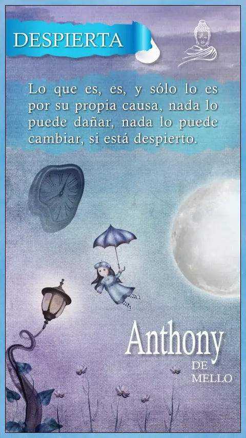 Imagen de la frase: Lo que es, es, y sólo lo es por su propia causa, nada lo puede dañar, nada lo puede cambiar, si está despierto. Imagen de la frase: Lo que es, es, y sólo lo es por su propia causa, nada lo puede dañar, nada lo puede cambiar, si está despierto.
