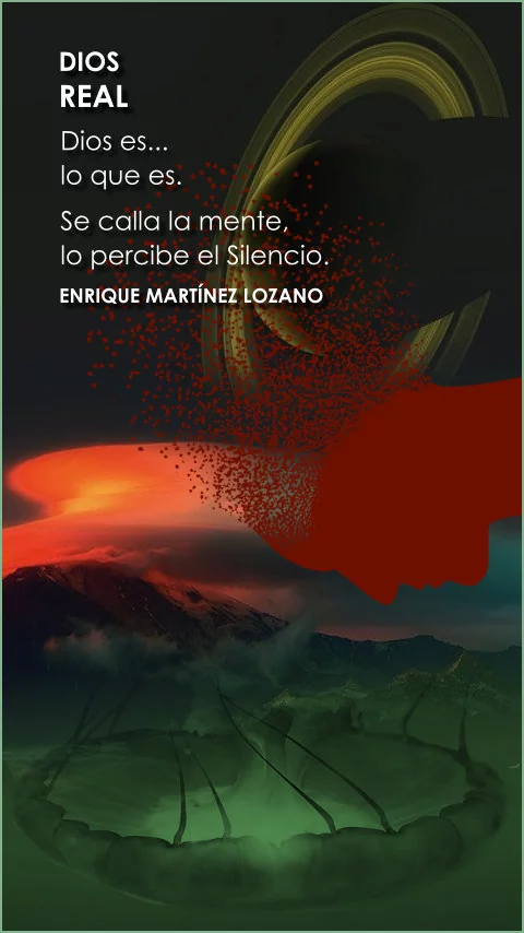 Imagen de la frase: Dios es... lo que es. Se calla la mente, lo percibe el Silencio.