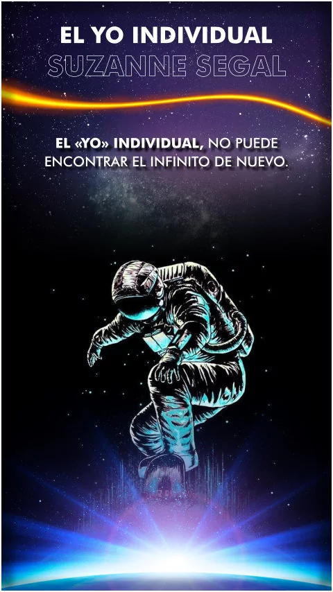 Imagen de la frase: El «yo» individual, no puede encontrar el infinito de nuevo. Imagen de la frase: El «yo» individual, no puede encontrar el infinito de nuevo.