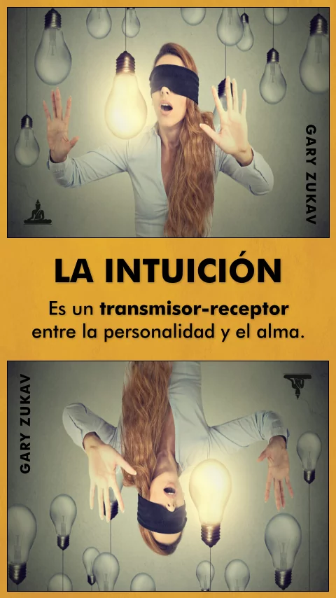 Imagen de la frase: La intuición es un transmisor-receptor entre la personalidad y el alma.