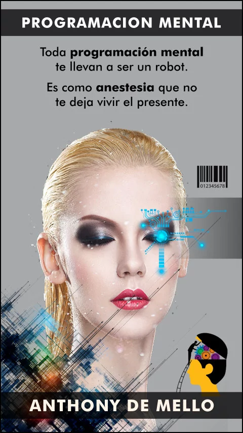 Imagen de la frase: Toda programación mental y condicionamiento te llevan a ser un robot. Son como anestesia que no te deja vivir el presente. Imagen de la frase: Toda programación mental y condicionamiento te llevan a ser un robot. Son como anestesia que no te deja vivir el presente.