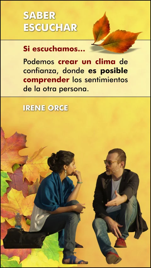 Imagen de la frase: Si escuchamos, creamos un clima de confianza, en el que es posible comprender los sentimientos de la otra persona.