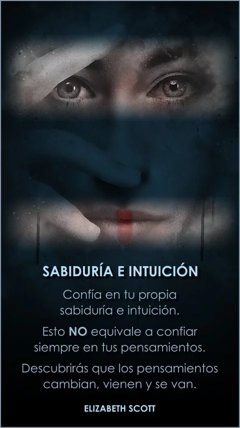 Imagen de la frase: Confía en tu propia sabiduría e intuición. Esto no equivale a confiar siempre en tus pensamientos. Descubrirás que los pensamientos cambian, vienen y se van.
