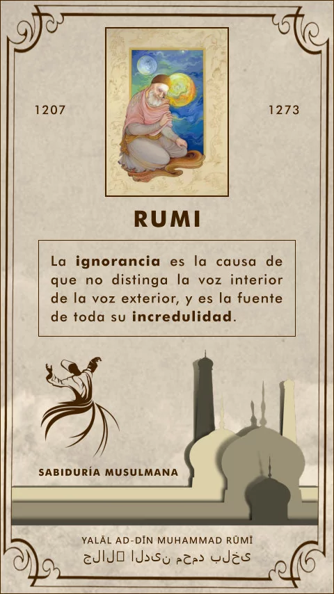 Imagen de la frase: La ignorancia es la causa de que no distinga la voz interior de la voz exterior, y es la fuente de toda su incredulidad.