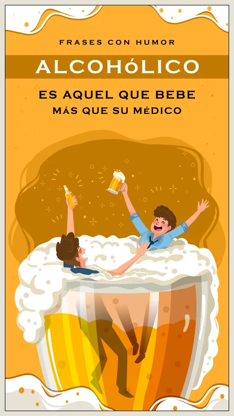 Imagen de la frase: Alcohólico es el que bebe más que su médico. (Humor) Imagen de la frase: Alcohólico es el que bebe más que su médico. (Humor)