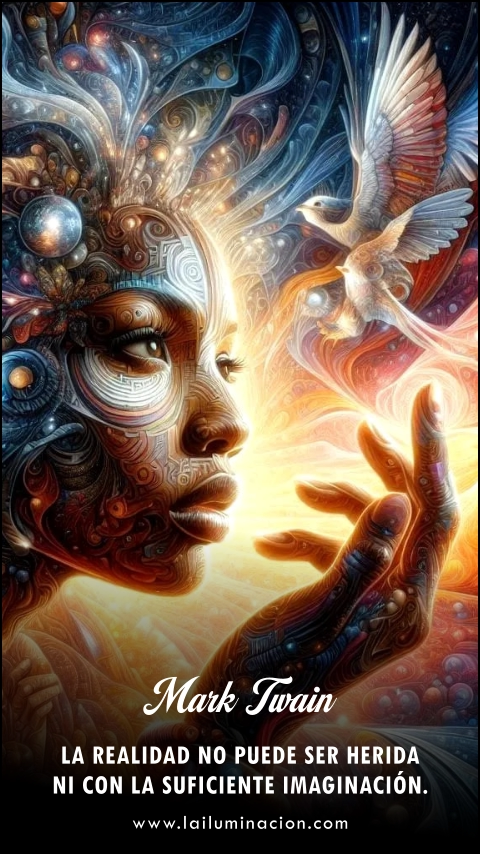 La realidad no puede ser herida ni con la suficiente imaginación. Frase de Mark Twain
