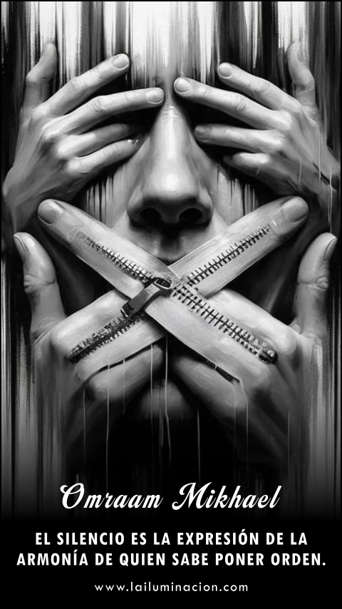 El silencio es la expresión de la armonía de quien sabe poner orden. Frase de Omraam Mikhael